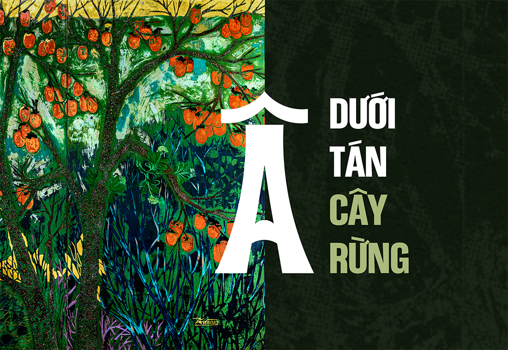 Triển lãm “DƯỚI TÁN CÂY RỪNG" - Nguyễn Đình Văn